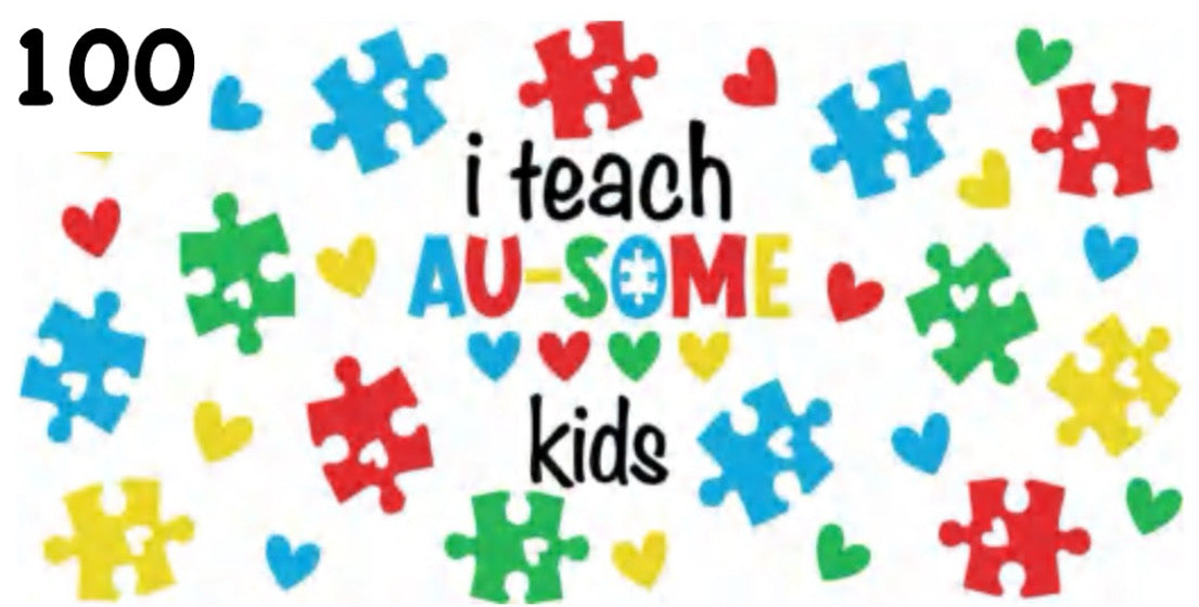 100 I Teach Au-Some Kids Autism Wrap