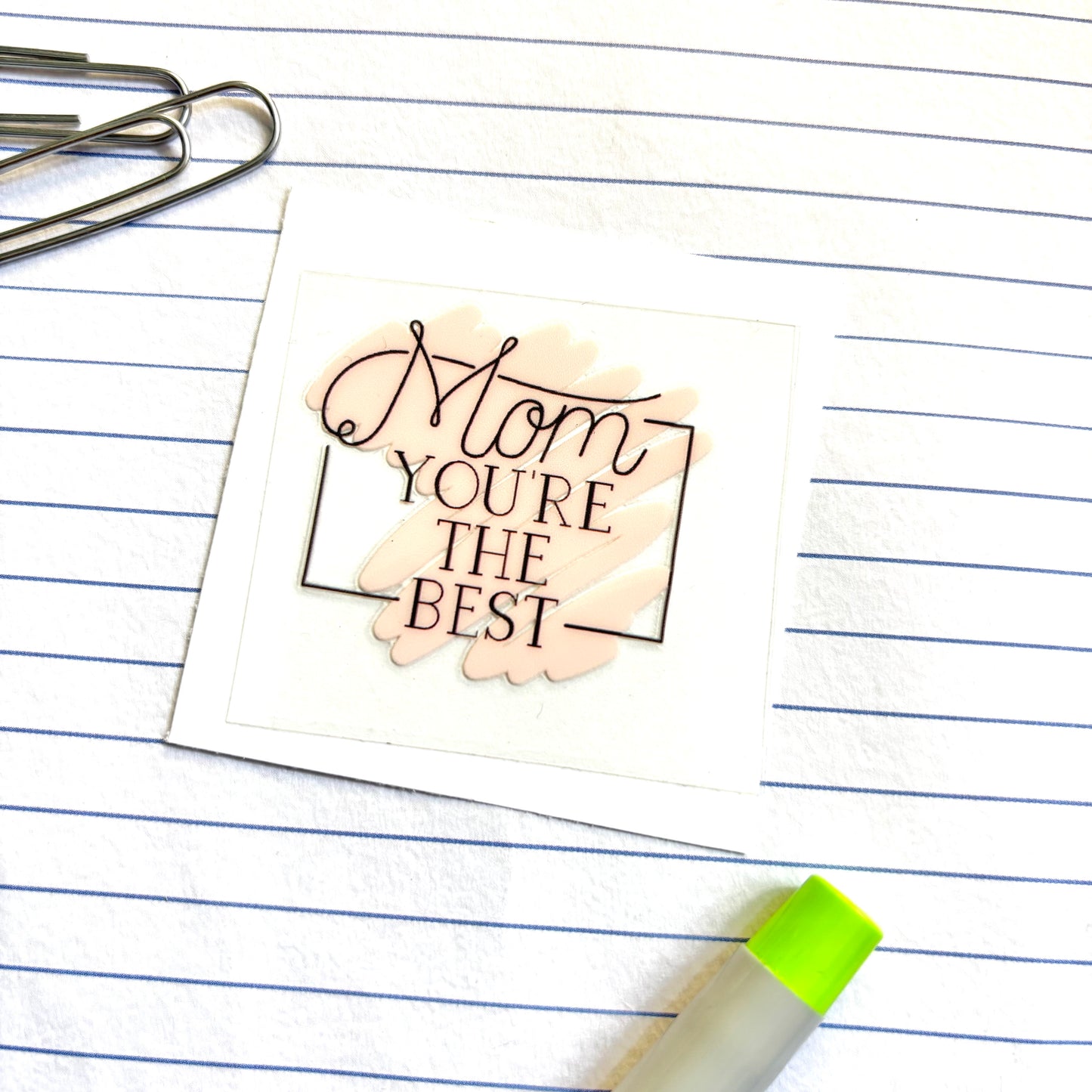 006 Mom You’re The Best 2inch Decal