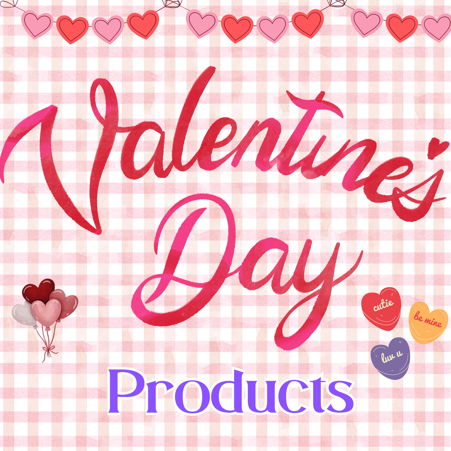 Valentine’s Day Products