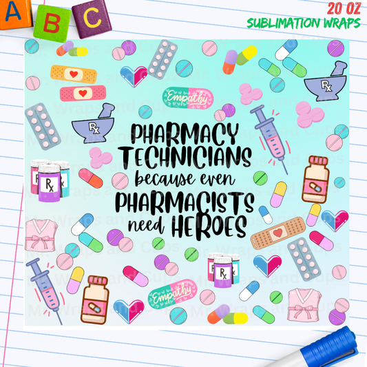 P 087 Pharmacy Tech 20oz Sublimation Wrap