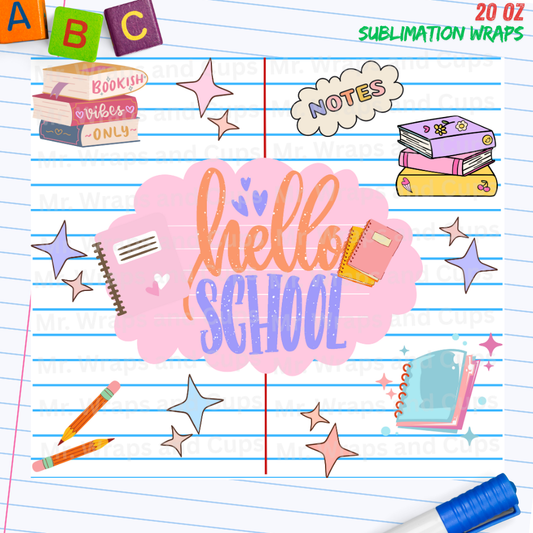P 067 Hello School Paper 20oz Sublimation Wrap