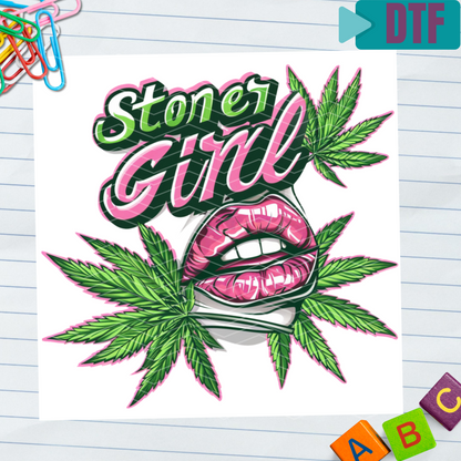 006 - DTF Stoner Girl