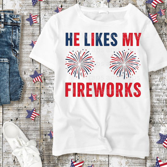 RTS HeLikes My Fireworks Shirt