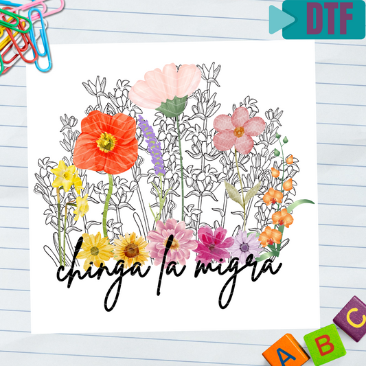 005 - DTF Chin.. la migra Floral