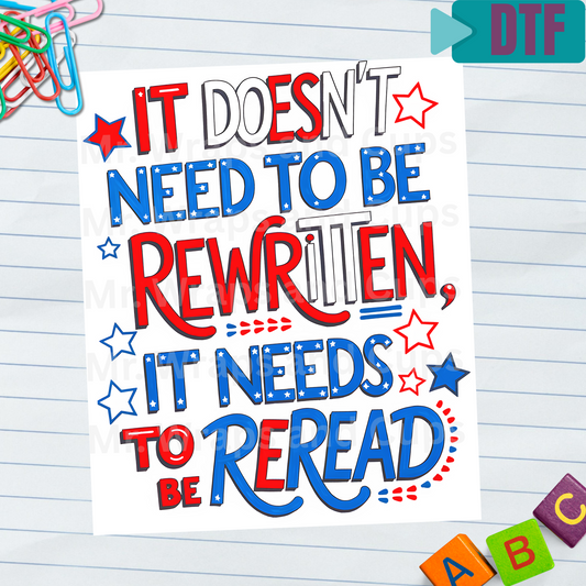 P 009 DTF It Doesn't Need to be Rewritten