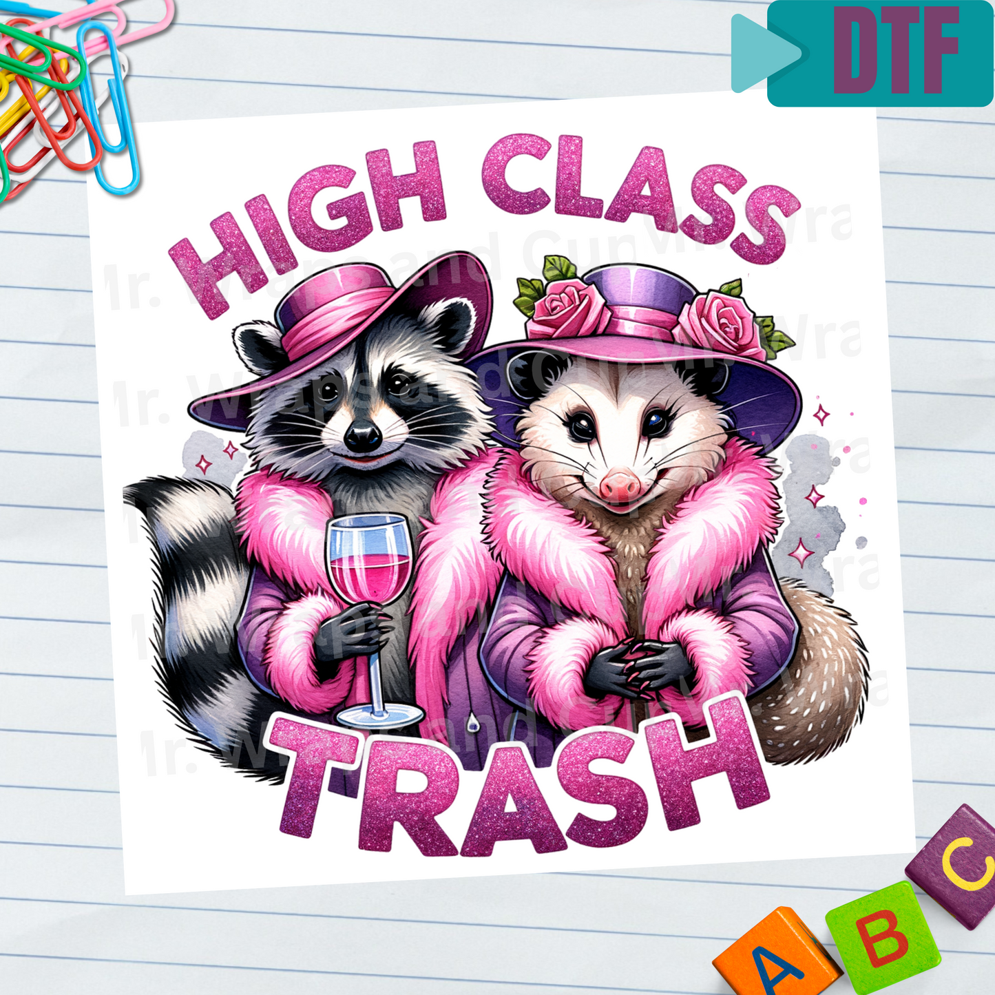 P 072 DTF High Class Trash