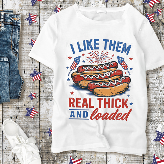 RTS I Like Them Real Thick & Loaded Shirt