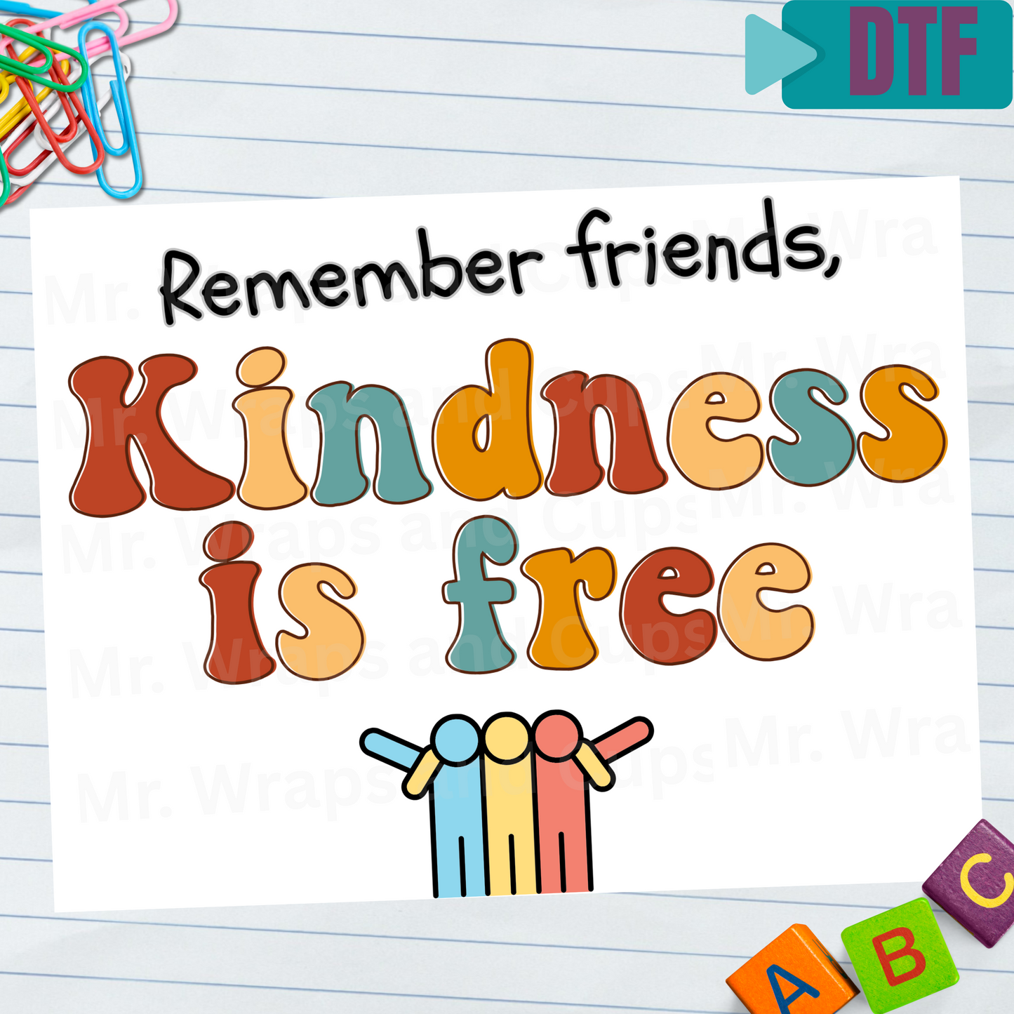 097 DTF Kindness is Free (EXCLUSIVE)