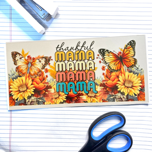 Fall 018 Thankful Mama 16oz uv dtf wrap