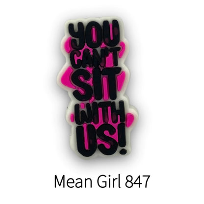 Mean Girls Silicone Charm